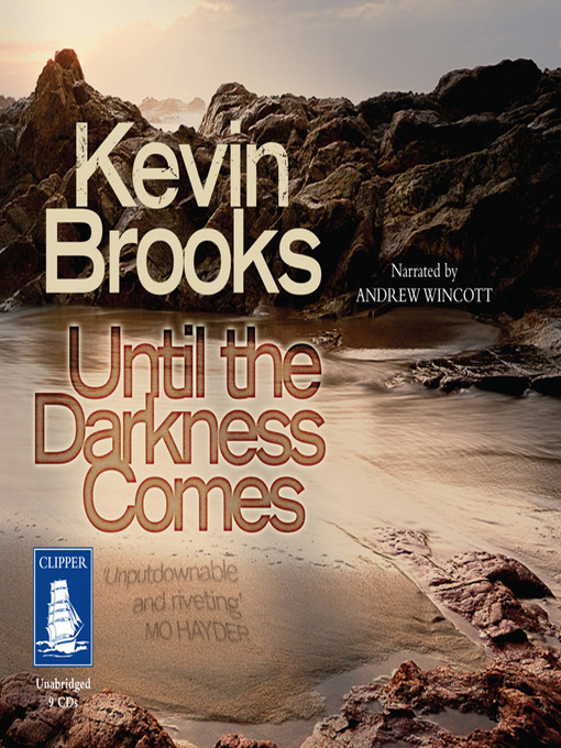 Title details for Until the Darkness Comes by Kevin Brooks - Wait list